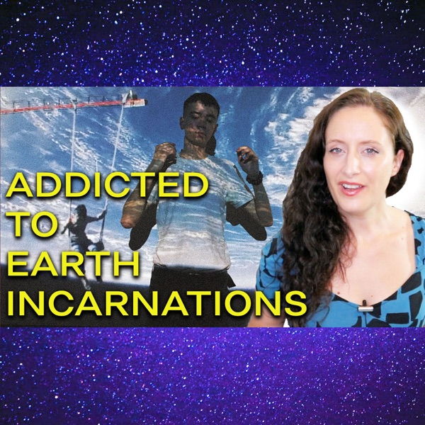 The Addictive Nature of Earth Incarnations & The Belief Systems That Hinder Ascension photo