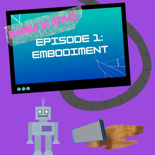 Episode 1: Embodiment photo