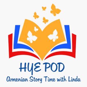 HyePod: Armenian Story Time with Linda