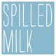 Spilled Milk