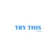 Try This