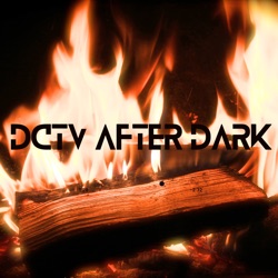 DCTV After Dark Season 2: Welcome, Nate & Britney from Naomi Podcast!