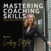 Mastering Coaching Skills - Lindsay Dotzlaf