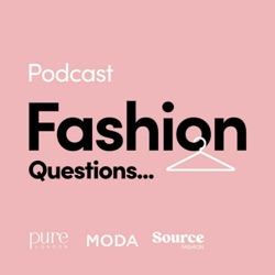 Fashion Questions...