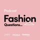 Fashion Questions...