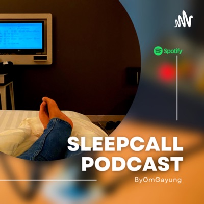 Sleep Call Podcast Sleep Call Podcast