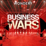 Best of Business Wars Daily | An Unfinished Song | 6 podcast episode