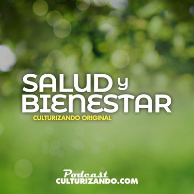 Salud y Bienestar • Culturizando