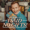I Said No Gifts! A comedy interview podcast with Bridger Winegar - Exactly Right Media – the original true crime comedy network