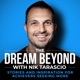 The Dream Beyond with Nik Tarascio 