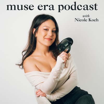 Muse Era with Nicole Koch