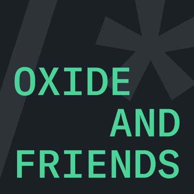 Oxide and Friends:Oxide Computer Company