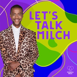Let's Talk Milch