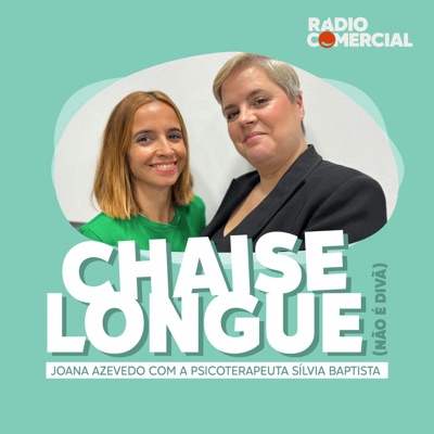 Rádio Comercial - Chaise Longue (Não é Divã):Joana Azevedo