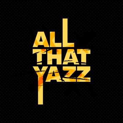 All That Yazz