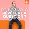 Pouvez-vous répéter la question?