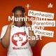 Mumhealth Parenting Podcast