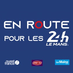 #1 En route pour les 24 Heures du Mans - Julien Canal