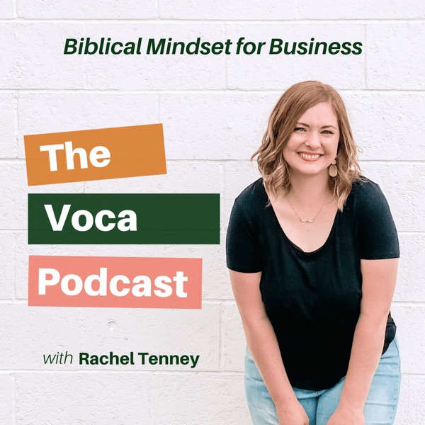 The Voca Podcast | Biblical Business Mindset for F... Image