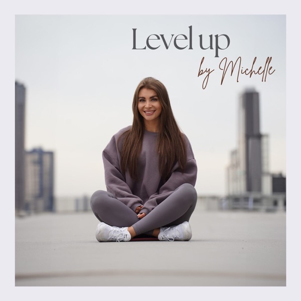 Level up by Michelle