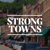 The Strong Towns Podcast - Strong Towns