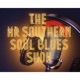The Mr Southern Soul Blues Show