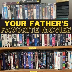 Your Father's Favorite Movies
