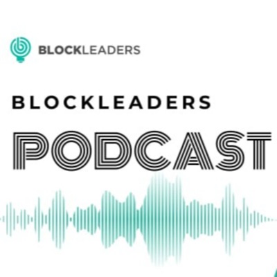 Blockleaders Podcast