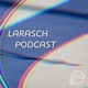 Larasch-Podcast - Dein Laufpodcast von der Mittelstrecke bis zum Marathon