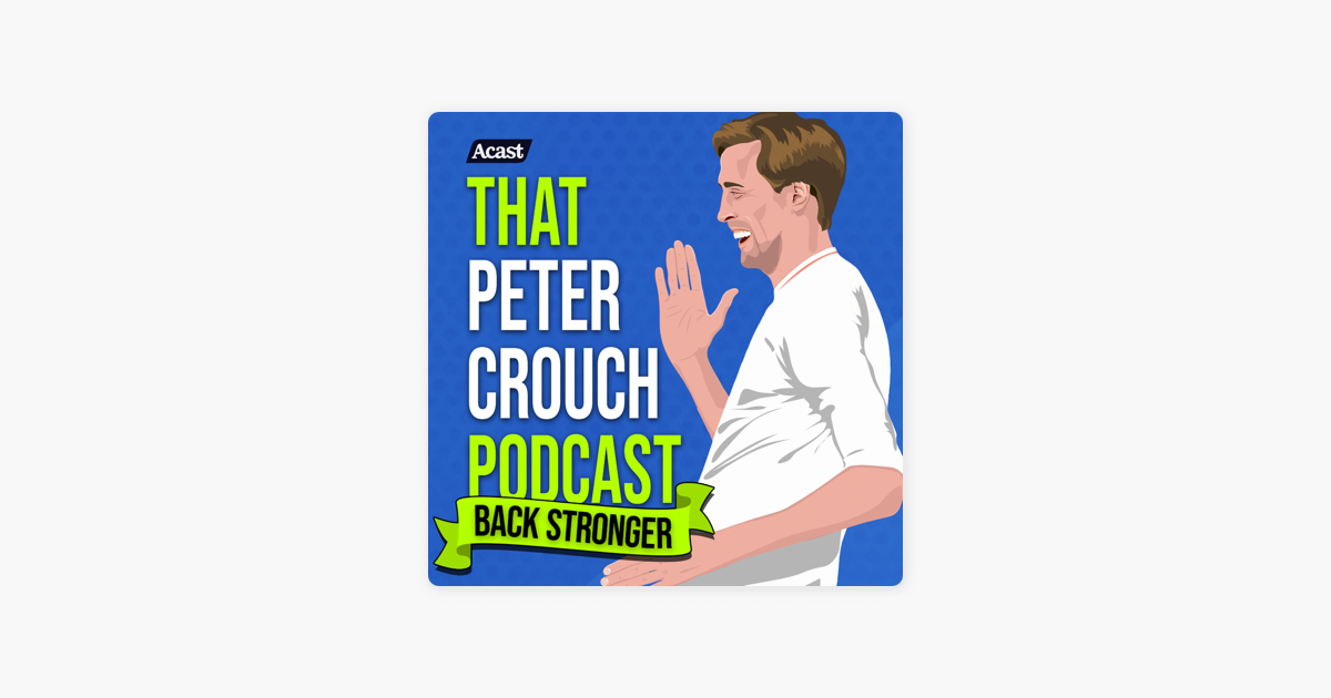 NEW: That Peter Crouch Podcast en Apple Podcasts