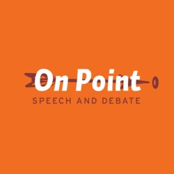 On Point: Speech and Debate