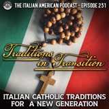 IAP 231: Traditions in Transition: Italian Catholic Traditions for a New Generation