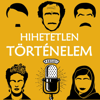 Hihetetlen Történelem Podcast - hihetetlentortenelem