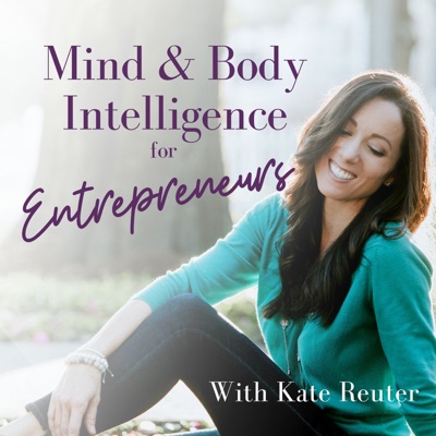 Mind & Body Intelligence for Entrepreneurs