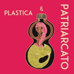 Plastica e Patriarcato