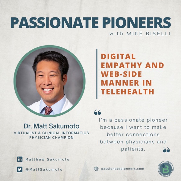 Digital Empathy and Web-side Manner in Telehealth with Dr. Matt Sakumoto photo