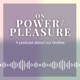 On Power/Pleasure