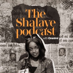 The Shalaye Podcast