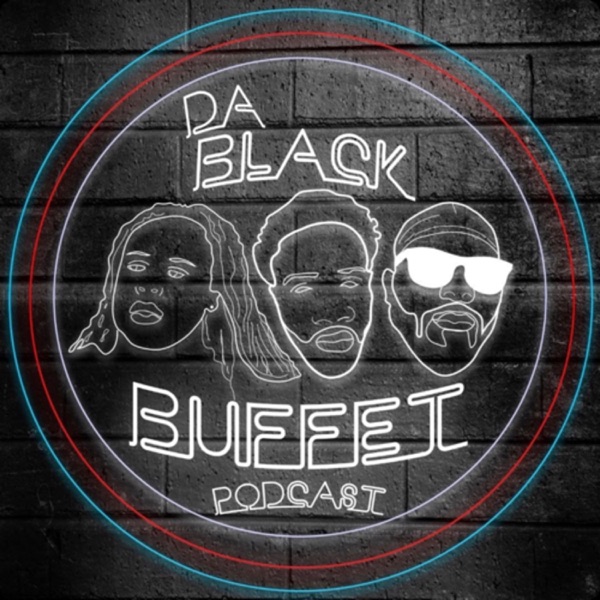 Da Black Buffet Podcast