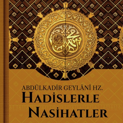 Hadislerle Nasihatler Hadislerle Nasihatler