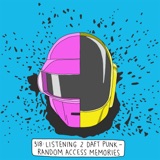 Listening 2 Daft Punk: Random Access Memories