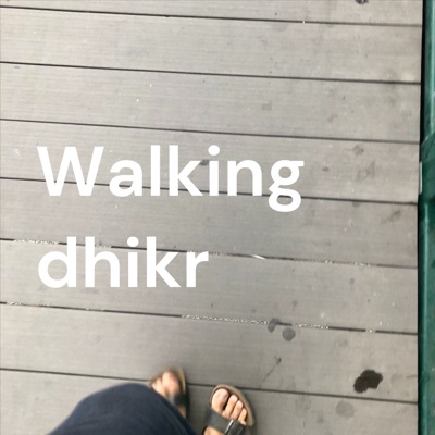 Walking dhikr