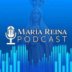 El PRIMER MANDAMIENTO. ¿Cómo practicarlo?🎙️ PODCAST María Reina - Episodio 57