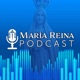 Madre BONDADOSA🎙️ PODCAST María Reina - Episodio 64