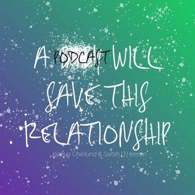 A Podcast Will Save This Relationship A Podcast Will Save This Relationship