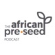 African Pre-seed Podcast S2 Ep12: Choosing The Right Funding in 2024