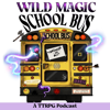 The Wild Magic School Bus - WMSB Network