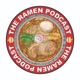 The Ramen Podcast
