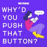 Why'd You Push That Button? podcast