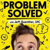 Problem Solved with Therapy Jeff - Jeff Guenther (AKA Therapy Jeff) & Wave Podcast Network
